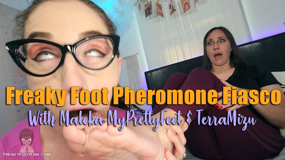 Freaky Foot Pheromone Fiasco - Maleka MyPrettyFeet & TerraMizu