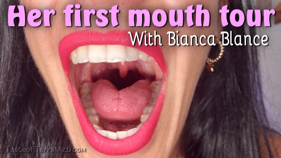 Her first mouth tour - Bianca Blance