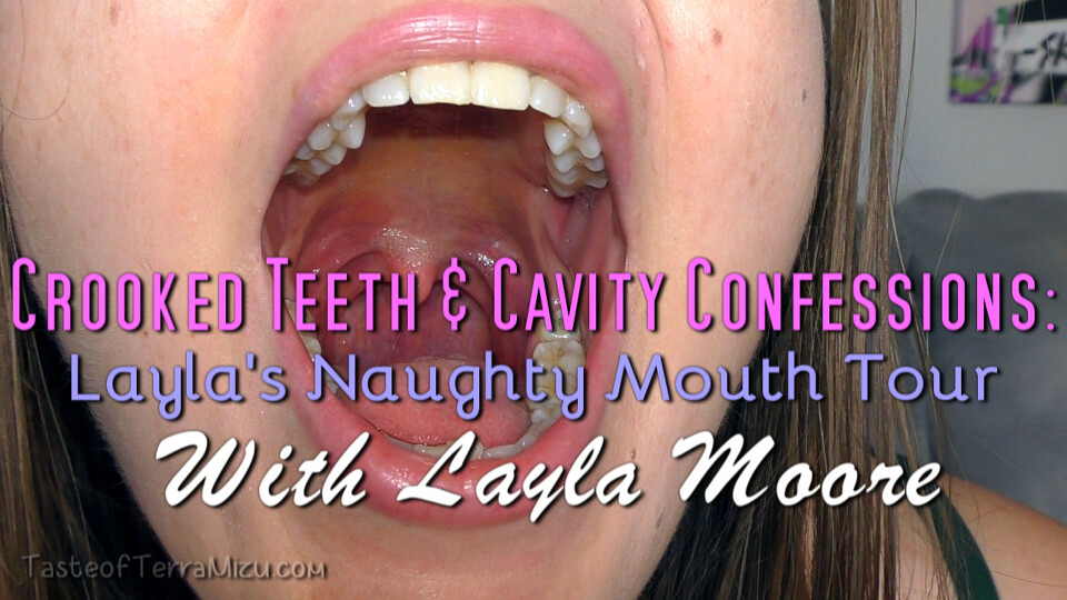 Crooked Teeth & Cavity Confessions: Layla's Naughty Mouth Tour - Layla Moore