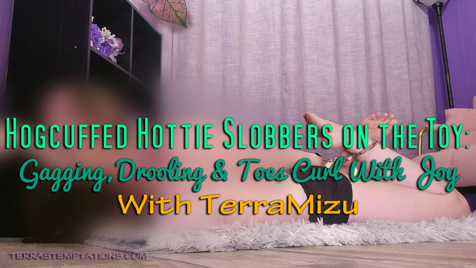 Hogcuffed Hottie Slobbers on the Toy: Gagging, Drooling & Toes Curl With Joy - TerraMizu
