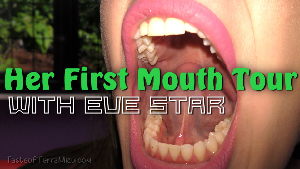 Her First Mouth Tour - Eve Star