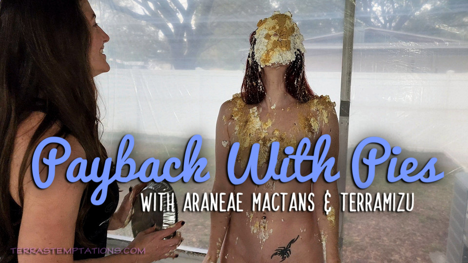 Payback with Pies - Aranea Mactans & TerraMizu