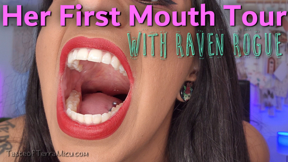 Her First Mouth Tour - Raven Rogue